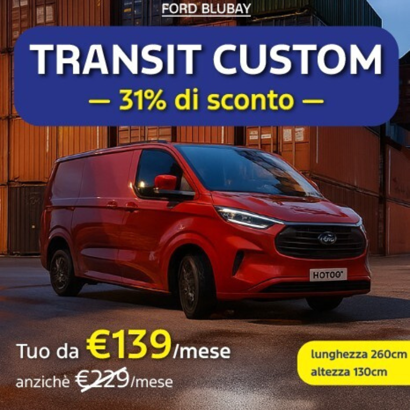 Ford Transit Custom Sconto 31% – Da €139Mese