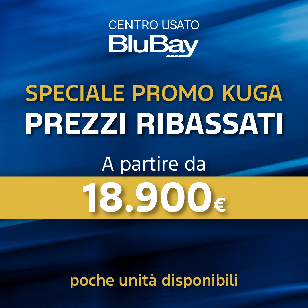 SPECIALE PROMO KUGA PREZZI RIBASSATI A PARTIRE DA 18900