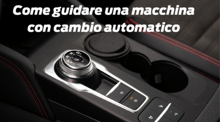 Come Guidare Una Macchina Con Cambio Automatico