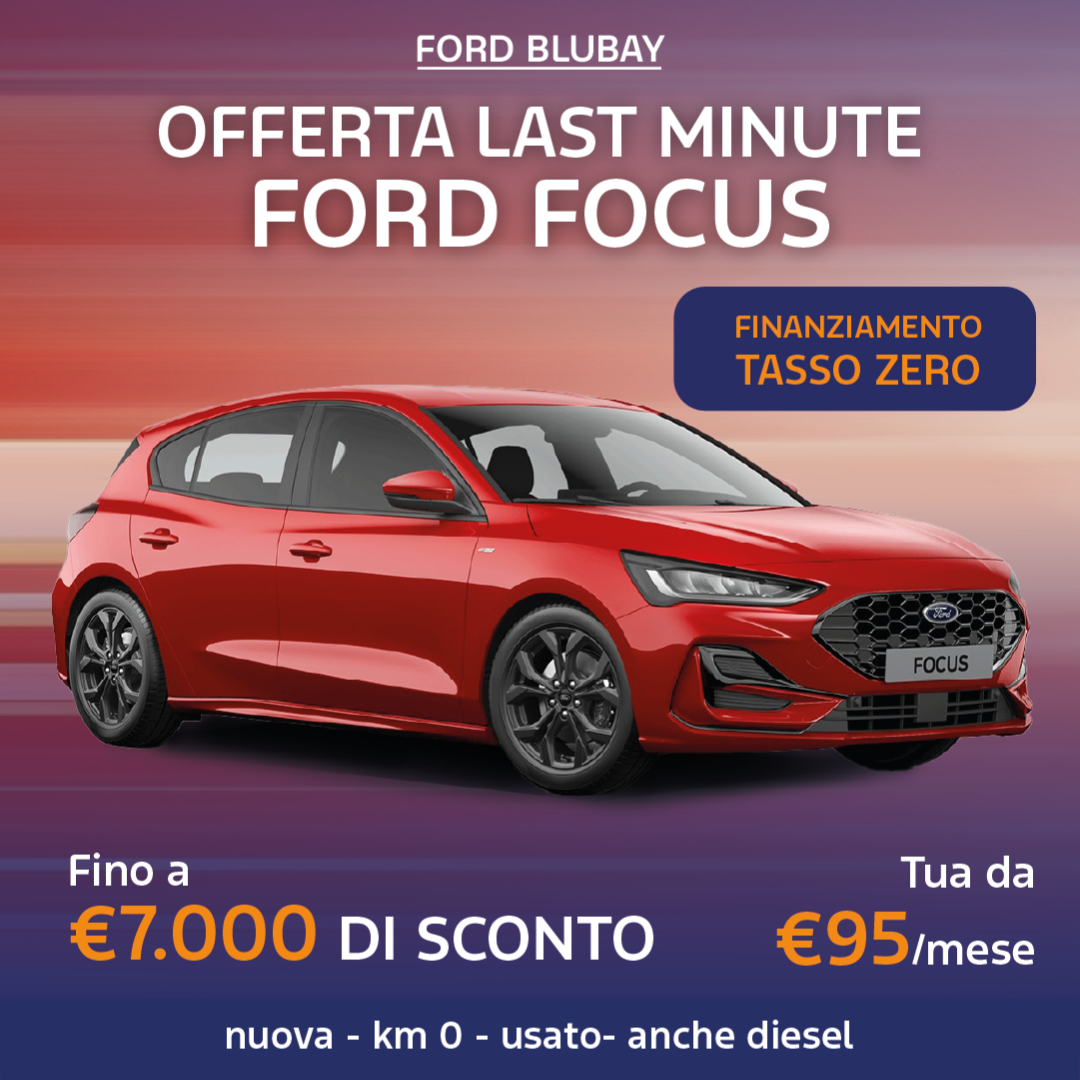 Ford Focus Last Minute Fino A €7.000 Di Sconto